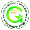 Chuỗi Siêu Thị Thực Phẩm Sạch GREENTECH FOOD Organic Mart